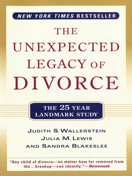 Title details for The Unexpected Legacy of Divorce by Julia M. Lewis - Available